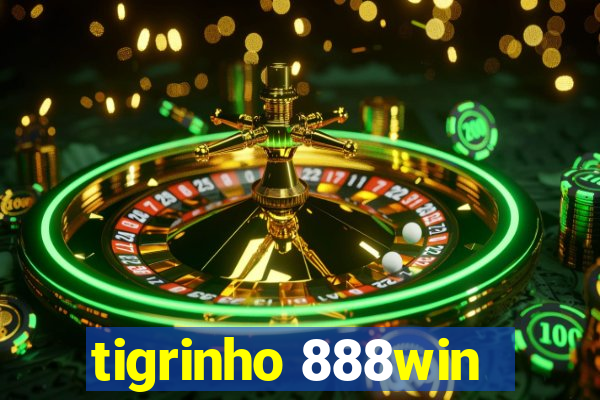 tigrinho 888win